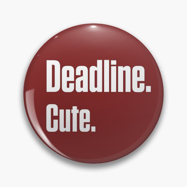 Item preview, Deadline Cute ADHD Time Blindness AuDHD designed and sold by Notty DOT.