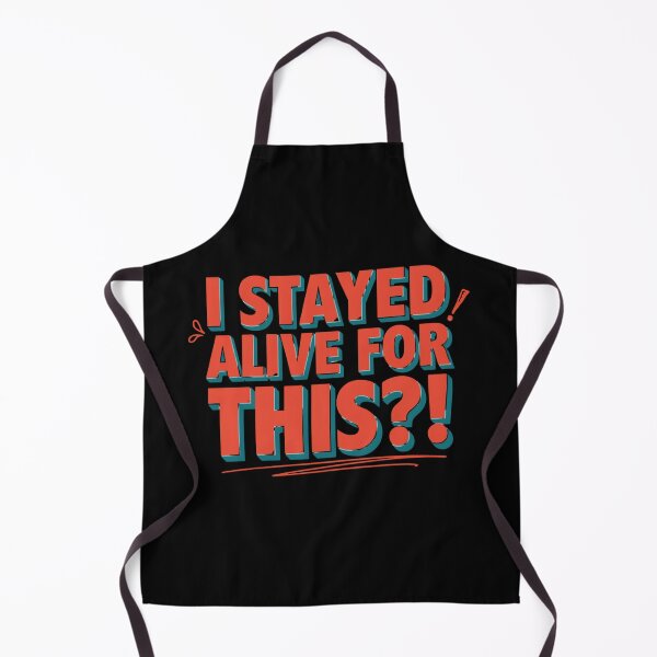 Item preview, I Stayed Alive for This?! | Sarcastic Dark Humor Meme Quote | Existential Funny Minimalist Typography Design designed and sold by Echo_Lane.