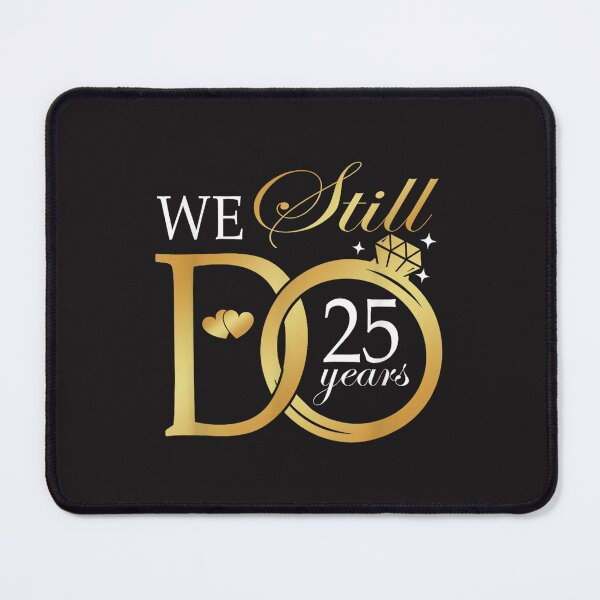 Item preview, We Still Do 25 Years 25th Wedding Anniversary Couple Celebration designed and sold by kiralynstration.