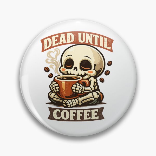 Item preview, Skeleton - Dead Until Coffee designed and sold by ESSClothing.