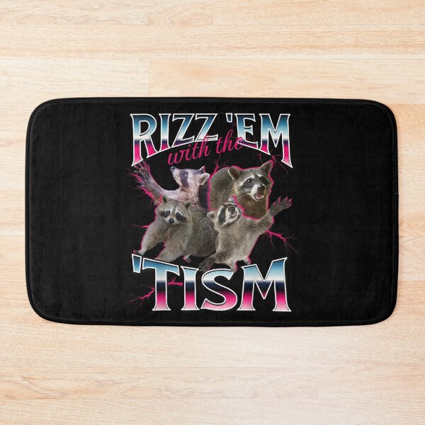 Item preview, Rizz Em With The Tism - Funny Autistic Raccoon Meme designed and sold by SaryaSmyth19.