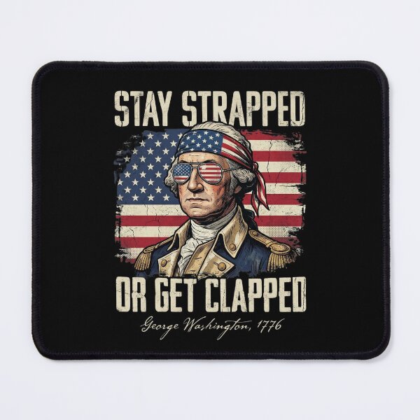 Item preview, Stay Strapped Or Get Clapped designed and sold by dudelinart.