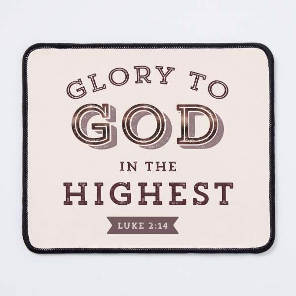 Item preview, Glory to God in the Highest Luke 2:14 Christmas Bible Verse Christian Scripture designed and sold by Blessed Be Your Name.
