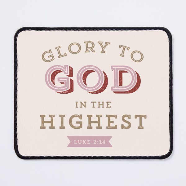Item preview, Glory to God in the Highest Luke 2:14 Christmas Bible Verse Christian Scripture designed and sold by Blessed Be Your Name.