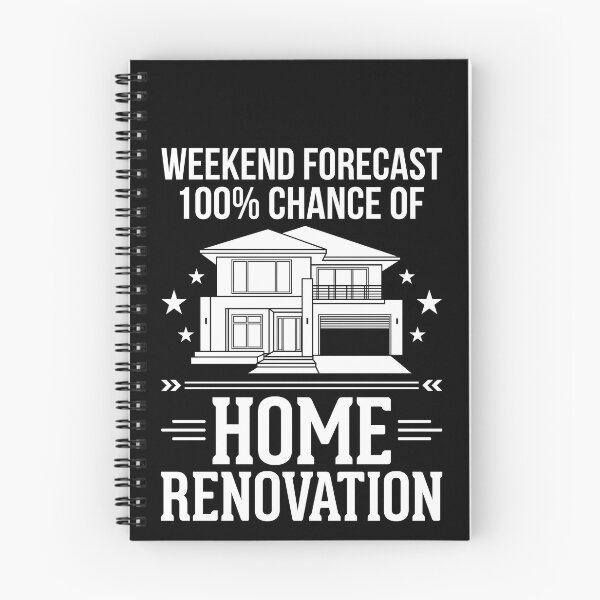 Item preview, Weekend Forecast 100% Chance Of Home Renovation Homeowner DIY Remodeling designed and sold by SofenArt.