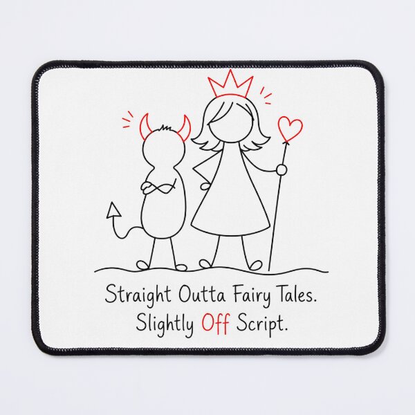 Item preview, Straight Outta Fairy Tales. Slightly Off Script. designed and sold by byMosia.