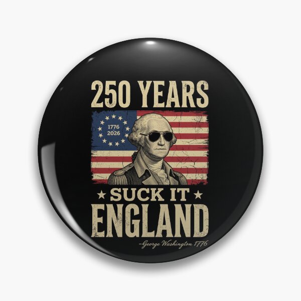 Item preview, 250 Years Suck It England George Washington American Independence Patriot designed and sold by SofenArt.