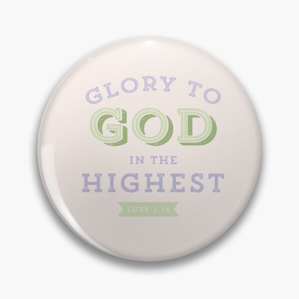 Item preview, Glory to God in the Highest Luke 2:14 Christmas Bible Verse Christian Scripture designed and sold by Blessed Be Your Name.