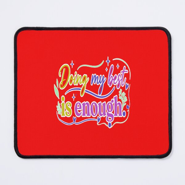 Item preview,  Doing My Best Is Enough human Self  designed and sold by Soft Strength Studio.