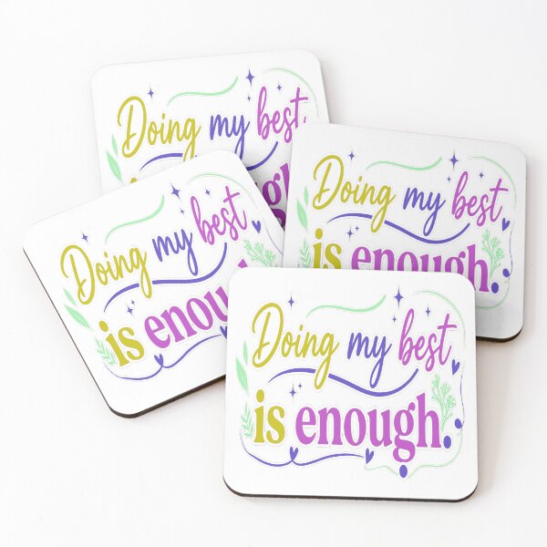 Item preview,  Doing My Best Is Enough human Self  designed and sold by Soft Strength Studio.