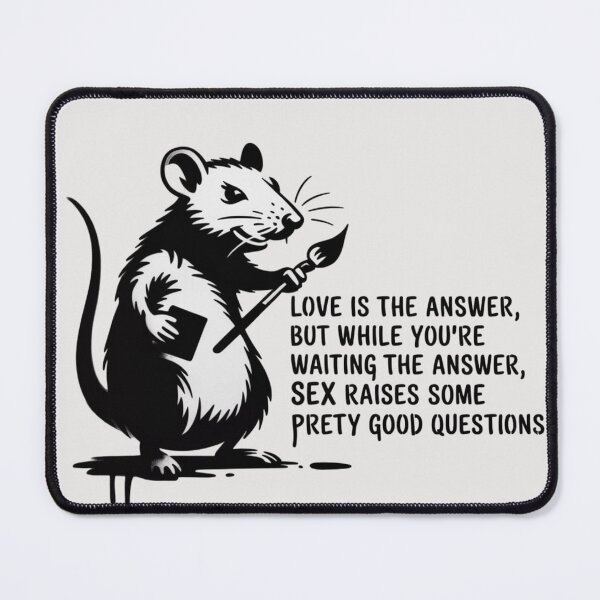 Item preview, Banksy Rat - Love is the answer, but while you're waiting for the answer, sex raises some pretty good questions designed and sold by 123ks.