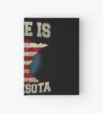 Home is Minnesota USA US map gift unique fans Proud Strong Support Hardcover Journal