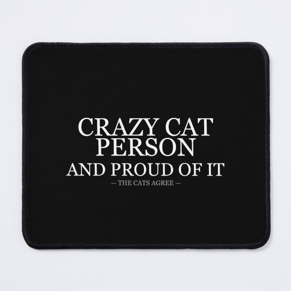 Item preview, Crazy Cat Person And Proud Of It designed and sold by LowKesDesigns.