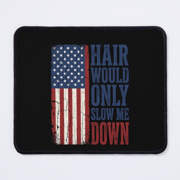 Item preview, Hair Would Only Slow Me Down American Patriot Veteran Bald Men designed and sold by SofenArt.