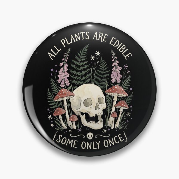 Item preview, Funny All Plants Are Edible Some Only Once Mushroom designed and sold by bosamji.