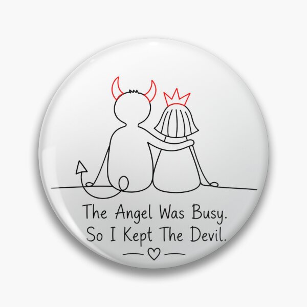Item preview, The Angel Was Busy. So I Kept The Devil. designed and sold by byMosia.