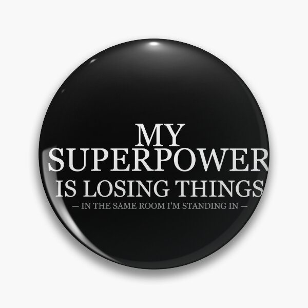 Item preview, My Superpower Is Losing Things designed and sold by LowKesDesigns.
