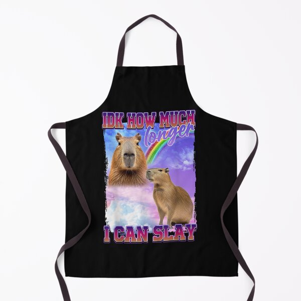 Item preview, IDK How Much Longer I Can Slay - Funny Capybara Meme designed and sold by SaryaSmyth19.