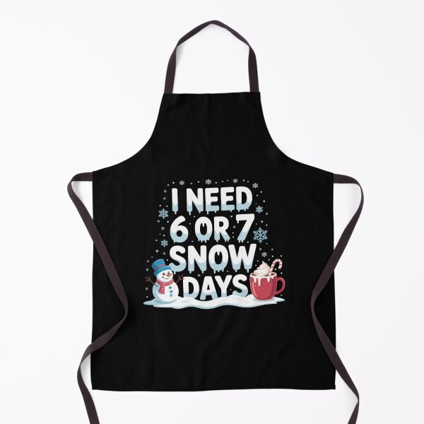 Item preview, I Need 6 7 Snow Days Snowy Day Teacher and School Vibe designed and sold by sailorjessiArt.