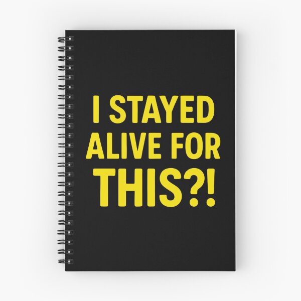 Item preview, Copy of I Stayed Alive for This?! | Sarcastic Dark Humor Meme Quote | Existential Funny Minimalist Typography Design designed and sold by Echo_Lane.