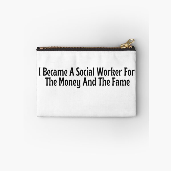 Item preview, Funny Social Worker Gift - I Became A Social Worker For The Money And The Fame T-Shirt designed and sold by OopsIDrewIt.