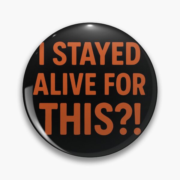Item preview, Copy of Copy of I Stayed Alive for This?! | Sarcastic Dark Humor Meme Quote | Existential Funny Minimalist Typography Design designed and sold by Echo_Lane.