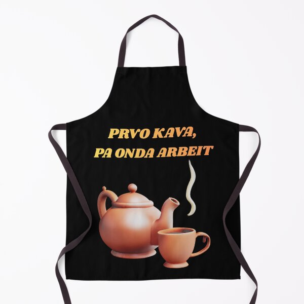 Item preview, Prvo kava pa onda arbeit - Coffee time Balkan Funny saying designed and sold by BalkanDesigns09.