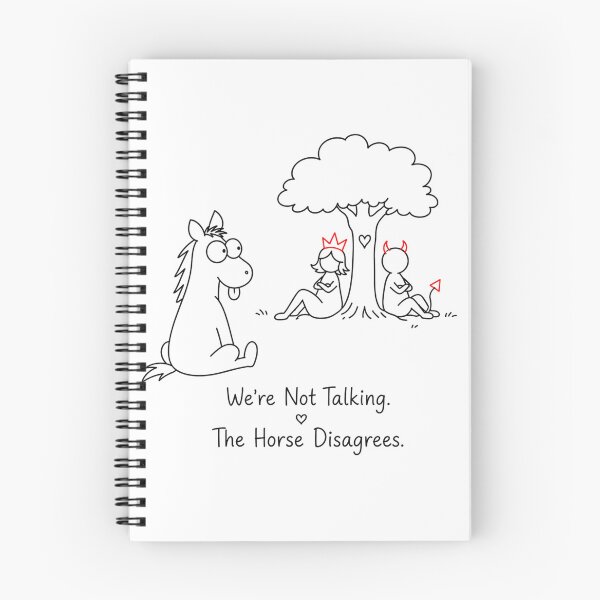 Item preview, We're Not Talking. The Horse Disagrees. designed and sold by byMosia.