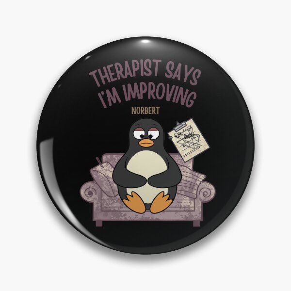 Item preview, Therapist Says I'm Improving - Funny Sarcastic Penguin Norbert Mental Health Humor Tee designed and sold by DONT ASK CLUB.