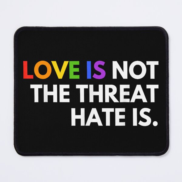 Item preview, Love is Not The Threat Hate is Rainbow LGBTQ Pride designed and sold by realvivar666.