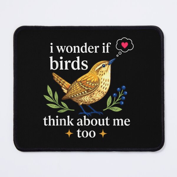 Item preview, I Wonder If Birds Think About Me Too Cute Wren Illustration designed and sold by GalenoHenley.