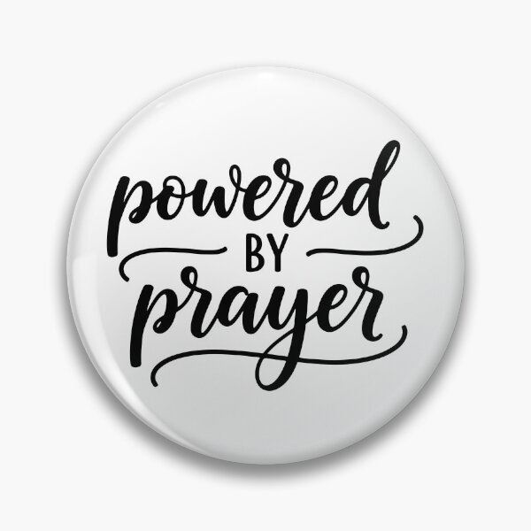 Item preview, Powered by prayer, Christian faith ,cursive lettering prayer message. designed and sold by raedattia.