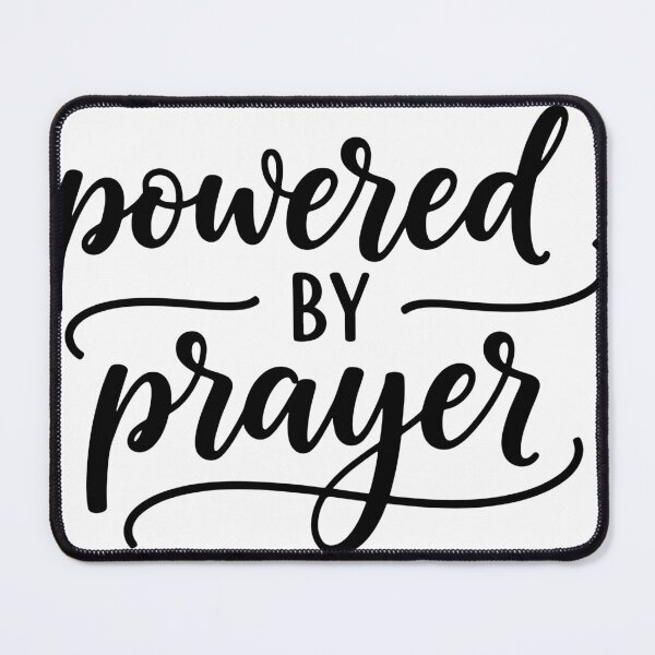 Item preview, Powered by prayer, Christian faith ,cursive lettering prayer message. designed and sold by raedattia.