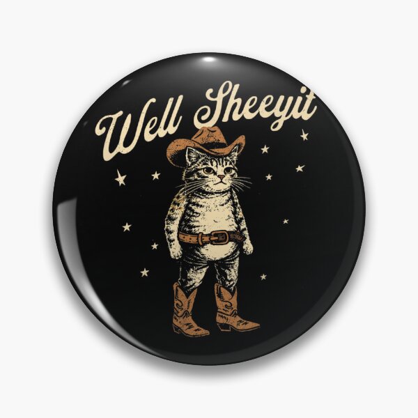 Item preview, Funny Well Sheeyit Cowboy Cat Vintage Western Country Kitty Design designed and sold by DuneHaicna.