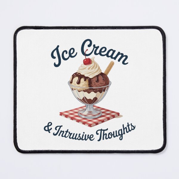 Item preview, Mental Health Intrusive Thoughts Sarcastic Mental Health Therapy Ice Cream designed and sold by sailorjessiArt.