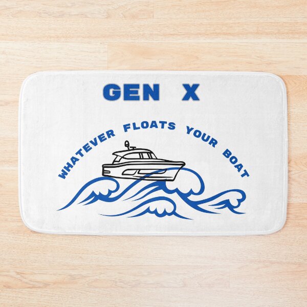 Item preview, Gen X Whatever Floats Your Boat T-shirt designed and sold by Teechuckle.