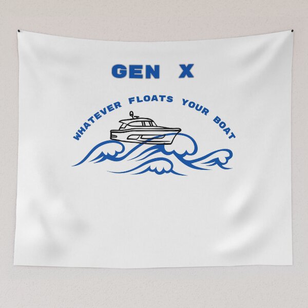 Item preview, Gen X Whatever Floats Your Boat T-shirt designed and sold by Teechuckle.