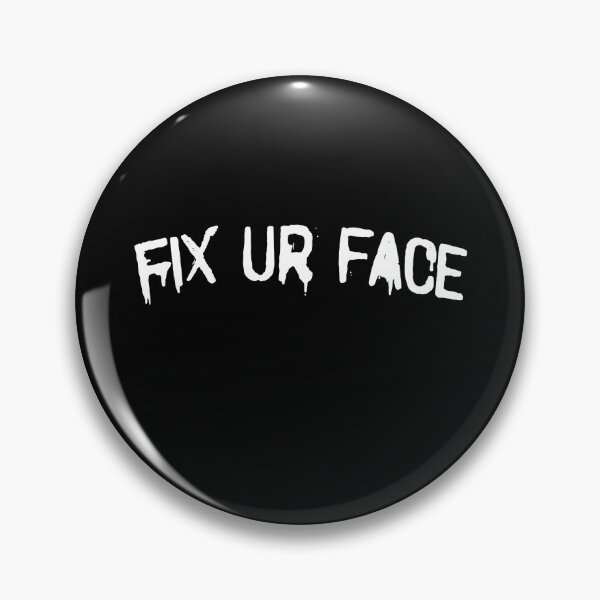 Item preview, Fix Your Face designed and sold by nosu-art-pod.