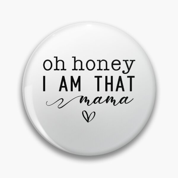Item preview, Oh Honey I Am That Mama designed and sold by caruku666.