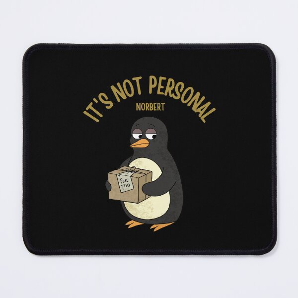 Item preview, It's Not Personal - Funny Sarcastic Penguin Norbert Dark Humor designed and sold by DONT ASK CLUB.