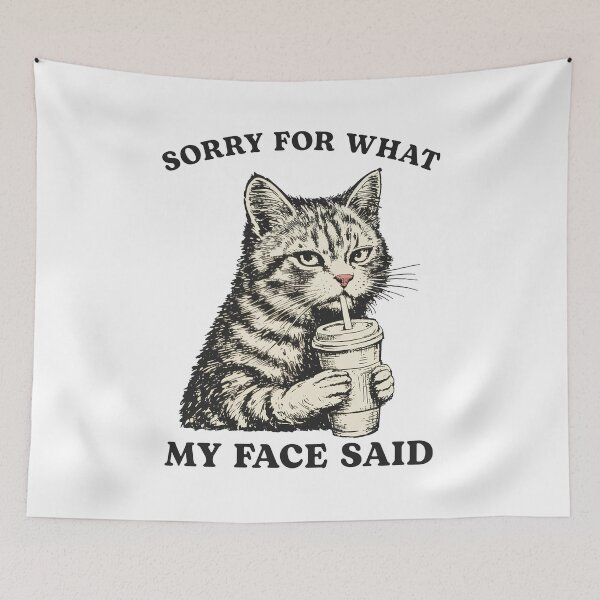 Item preview, Sorry for What My face Said Cat designed and sold by nosu-art-pod.