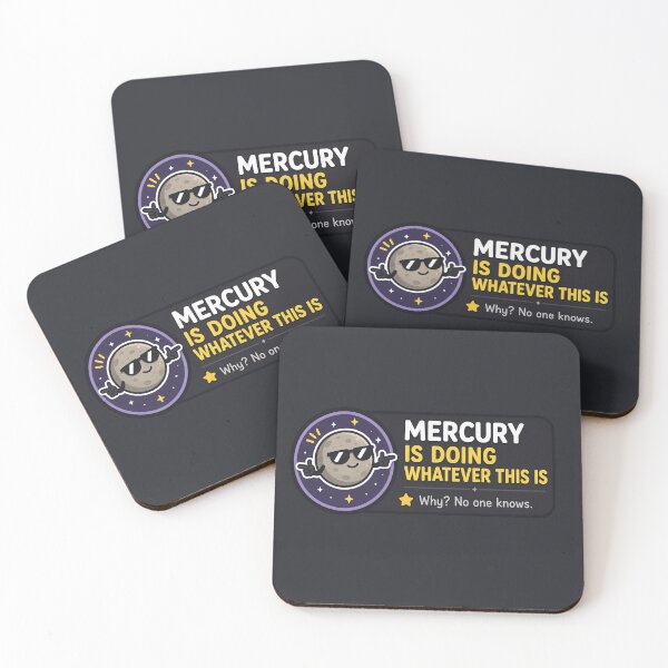 Item preview, Mercury Is Doing Whatever This Is Funny Astrology Retrograde Meme designed and sold by MonkiFlipp.