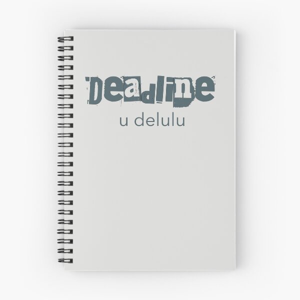 Item preview, Deadline. U Delulu. designed and sold by Notty DOT.