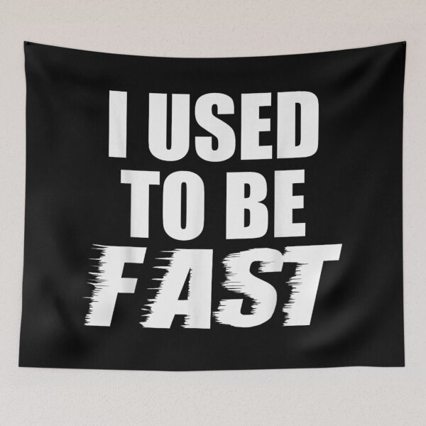 Item preview, Funny Retro Distressed Typographic Quote Design I Used To Be Fast Text designed and sold by WilliaMaler.