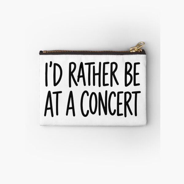 Item preview, I'd Rather Be At A Concert Music lover - Typography quote for concert fans - Live music enthusiast accessory.  designed and sold by raedattia.