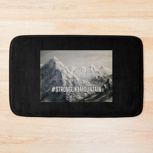 Item preview, Strong Like Mountain designed and sold by Scenescapeshop.
