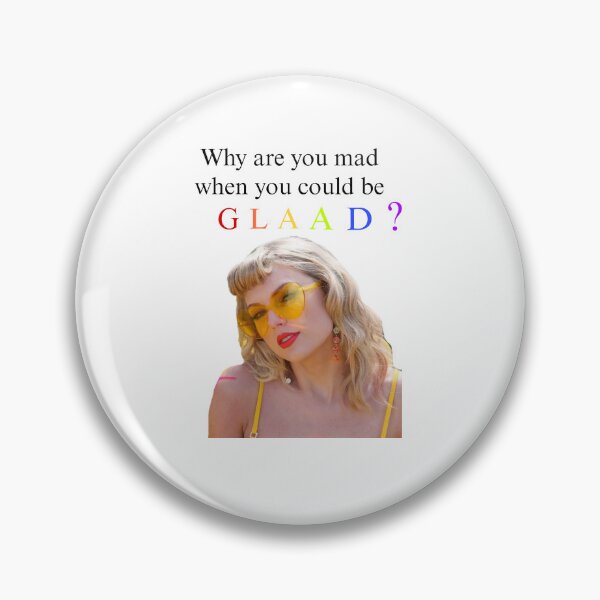 Item preview, Why are you mad when you could be GLAAD?  designed and sold by Lexi DesignZ .