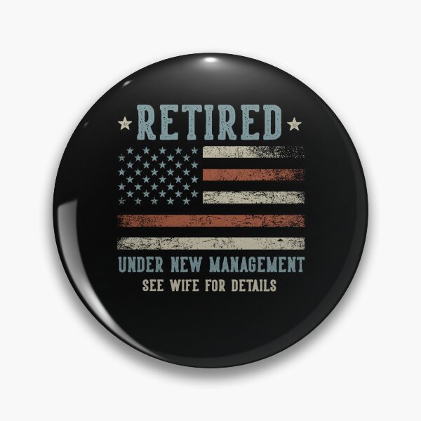 Item preview, Retired Under New Management See Wife For Details designed and sold by Galactic-Stoner.