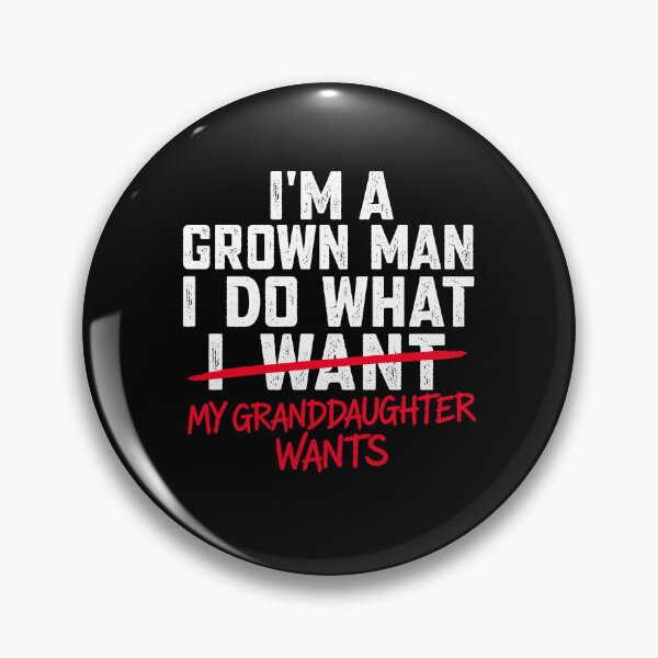 Item preview, I'm A Grown Man I Do What My Daughter Wants designed and sold by molnar-pter.