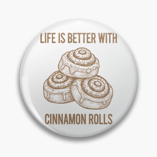 Item preview, Breakfast Life Is Better With Cinnamon Rolls designed and sold by LuminOrb.